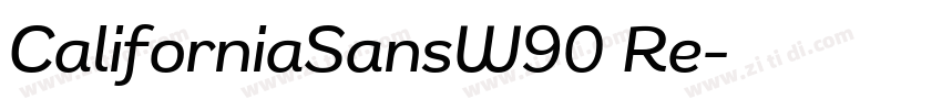 CaliforniaSansW90 Re字体转换 CaliforniaSansW90 Re字体转换